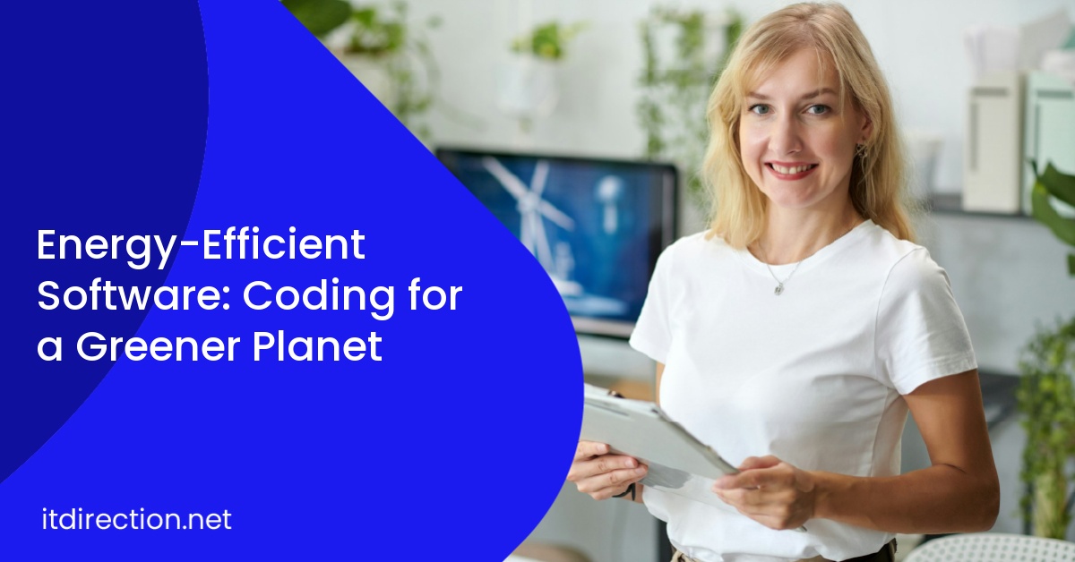 Energy-Efficient Software: Coding for a Greener Planet
