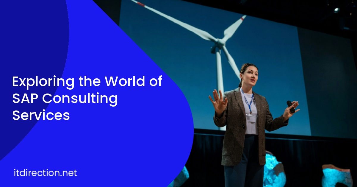 Exploring the World of SAP Consulting Services