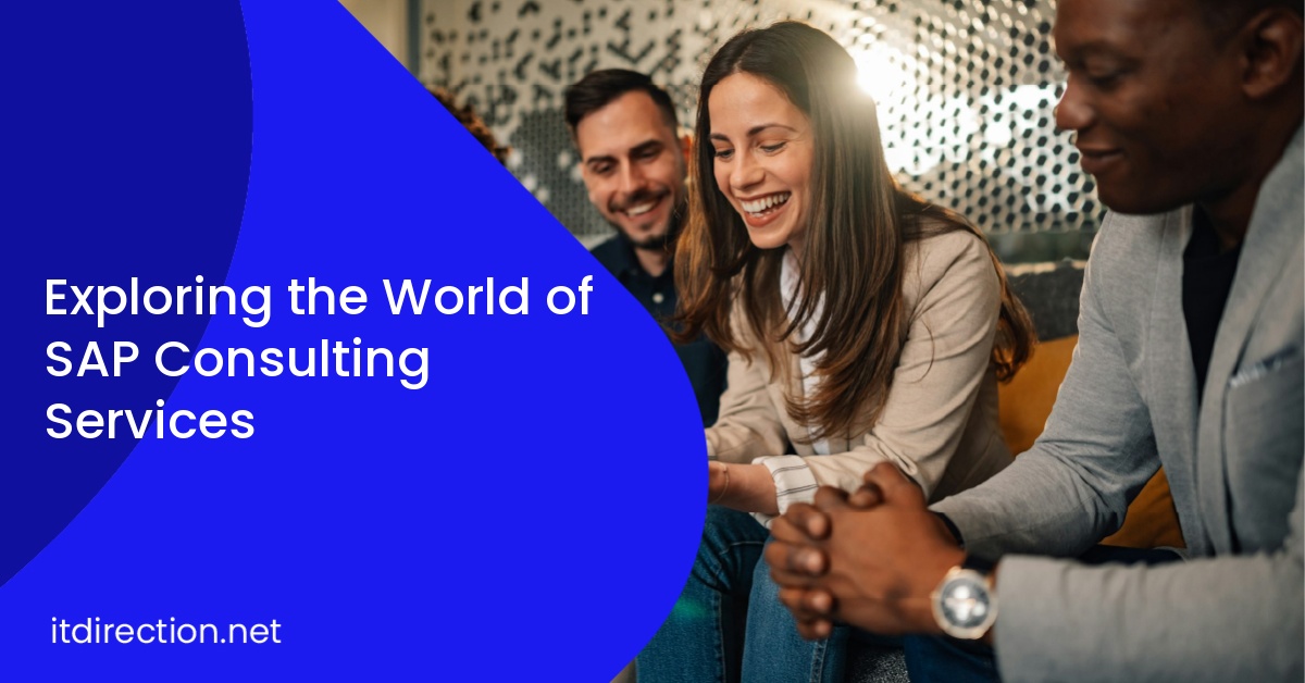 Exploring the World of SAP Consulting Services