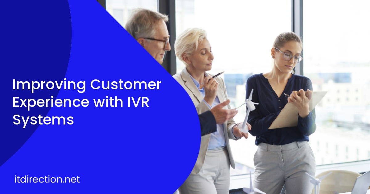Improving Customer Experience with IVR Systems
