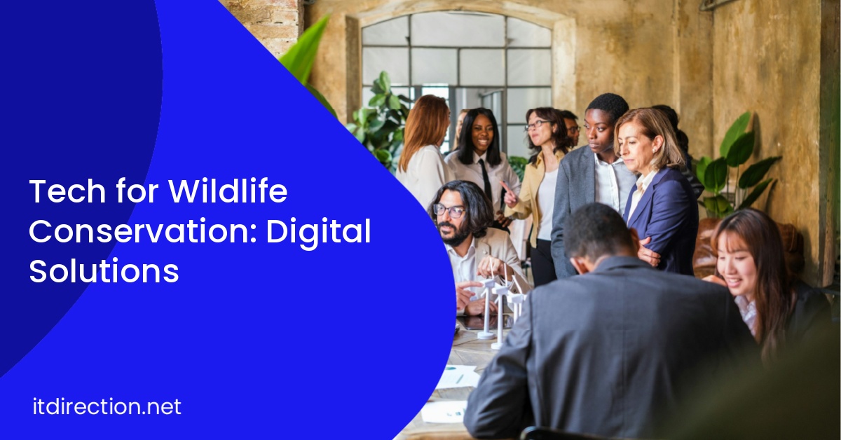 Tech for Wildlife Conservation: Digital Solutions