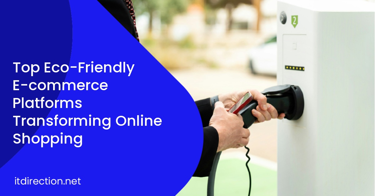 Top Eco-Friendly E-commerce Platforms Transforming Online Shopping