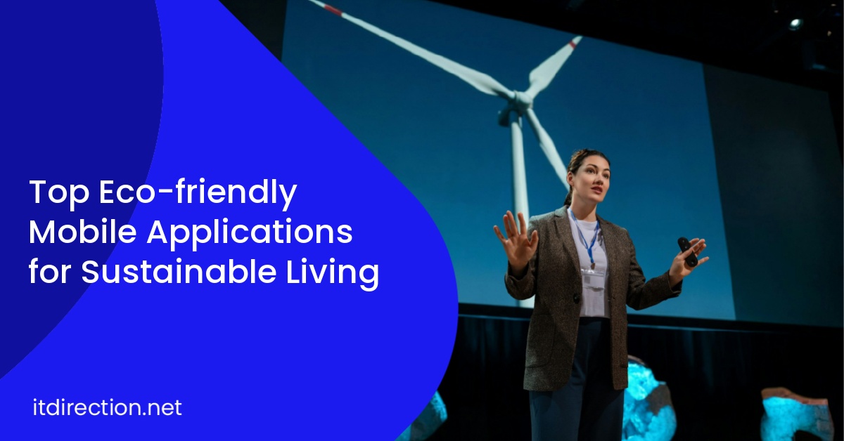 Top Eco-friendly Mobile Applications for Sustainable Living