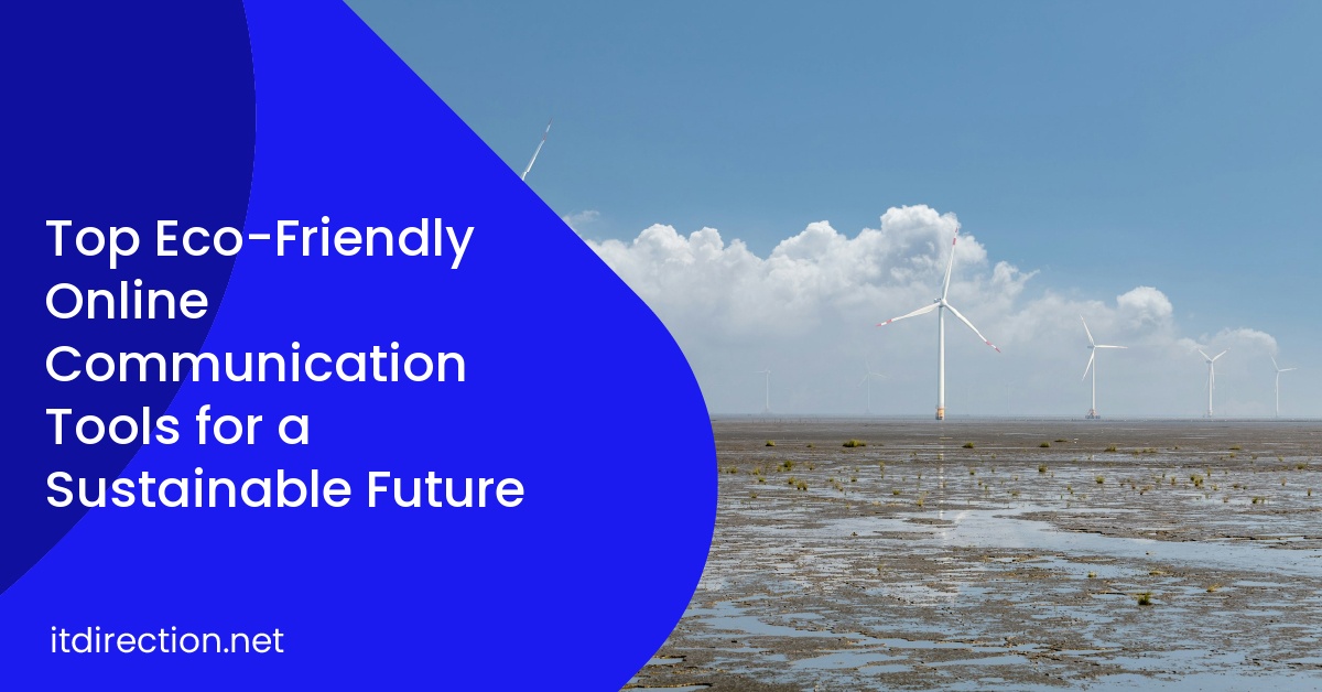 Top Eco-Friendly Online Communication Tools for a Sustainable Future