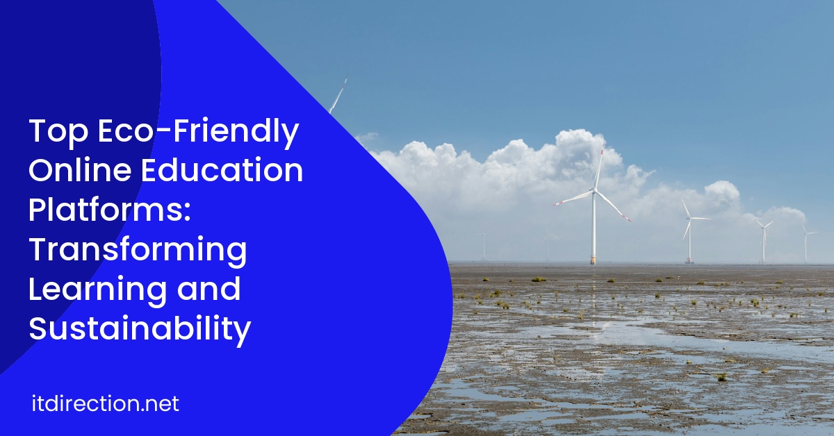 Top Eco-Friendly Online Education Platforms: Transforming Learning and Sustainability