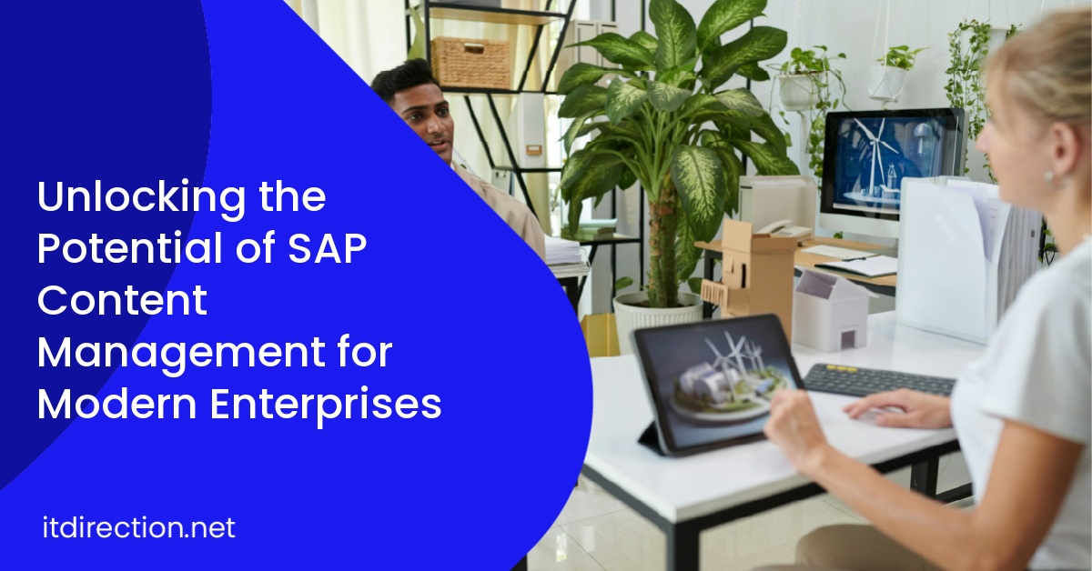 Unlocking the Potential of SAP Content Management for Modern Enterprises